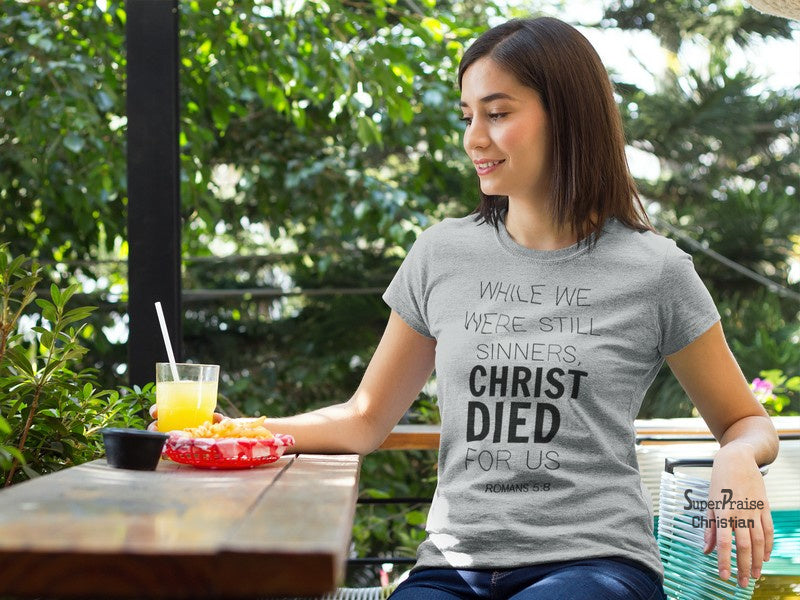 Christian Women T Shirt Christ Died for Us Grey tee