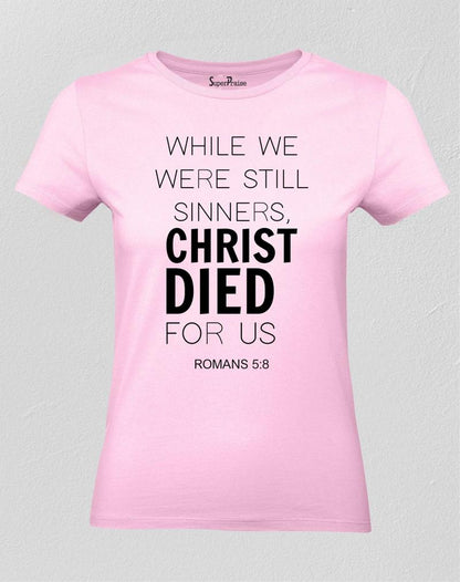 Christian Women T Shirt Christ Died for Us Pink tee