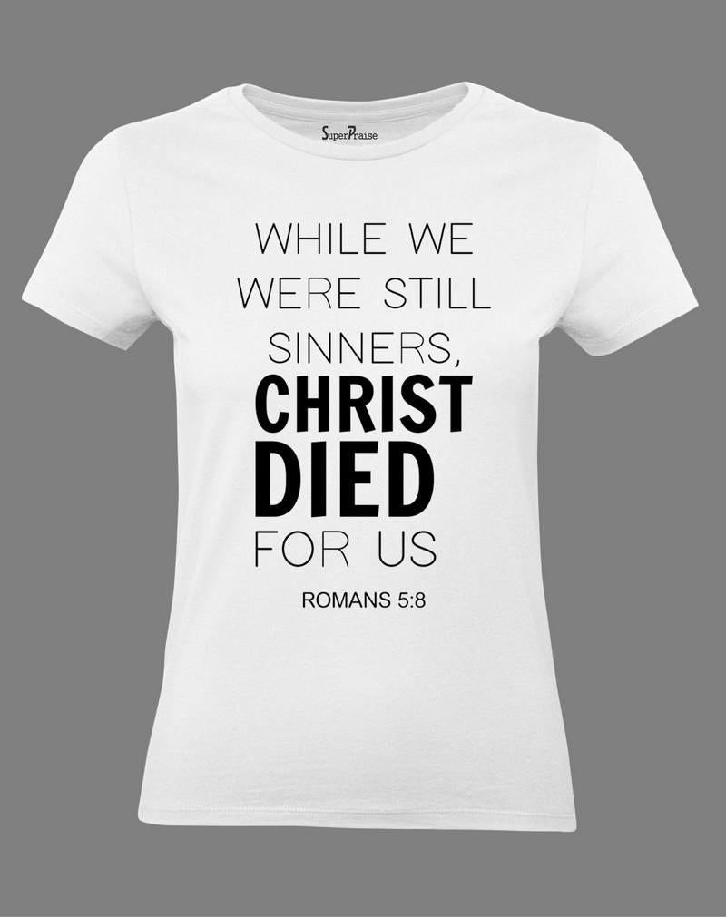 Christian Women T Shirt Christ Died for Us White Tee