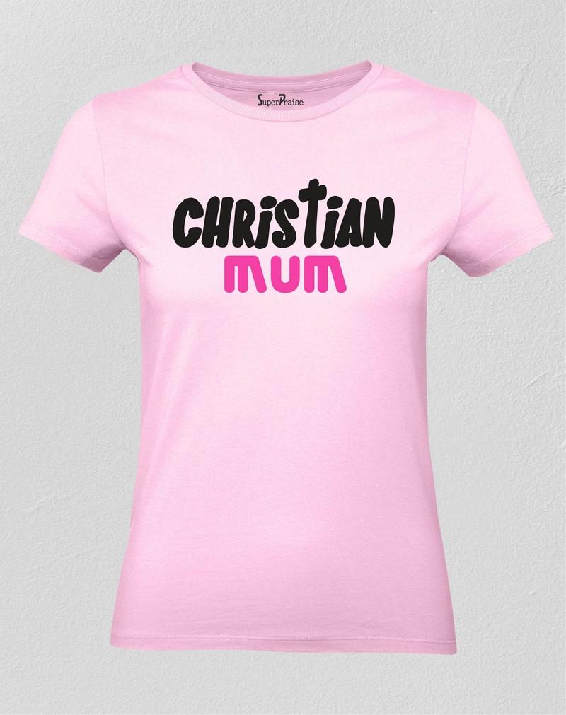 Christian Women T Shirt Christian Mum Family Gospel
