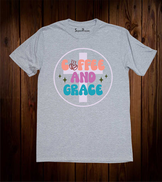 Coffee And Grace Christian Faith Custom Bible Verse Religious T-Shirts