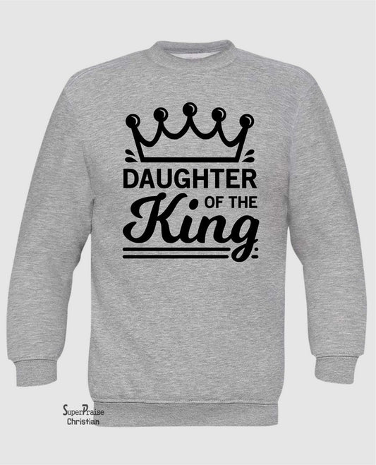 Daughter Of the King Long Sleeve T Shirt Sweatshirt Hoodie