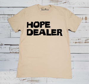 Hope Dealer Shirt
