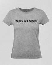 Women Christian T Shirt Deeds Not Words
