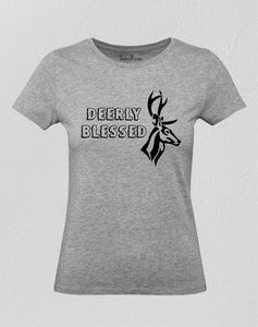 Christian Women T Shirt Deerly Blessed Slogan