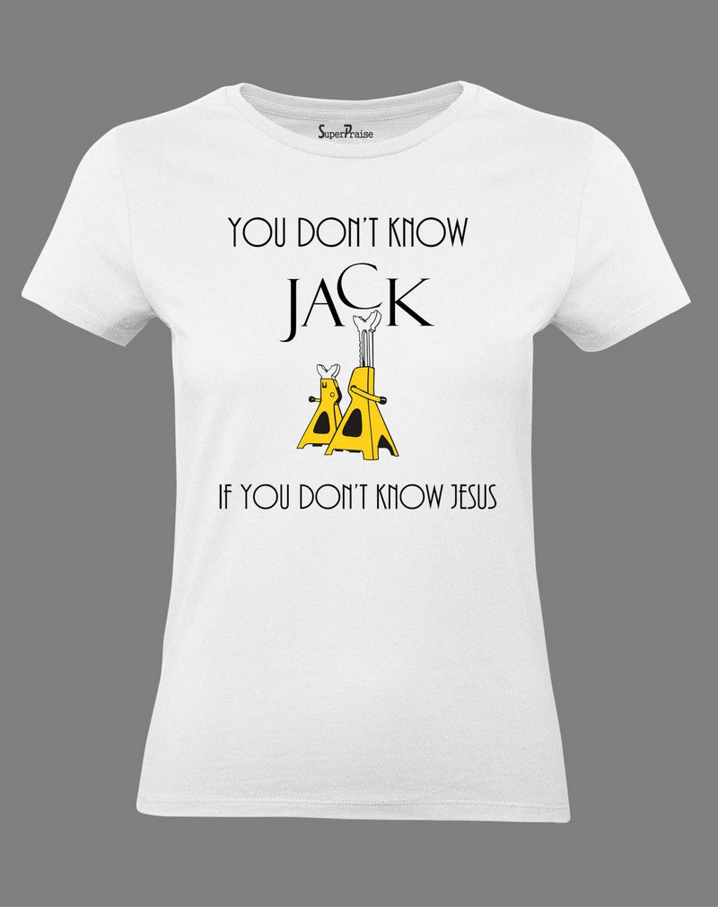 Christian Women T Shirt You Don't Know Jack