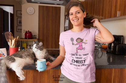 Christian Women T Shirt Who Gives Me Strength