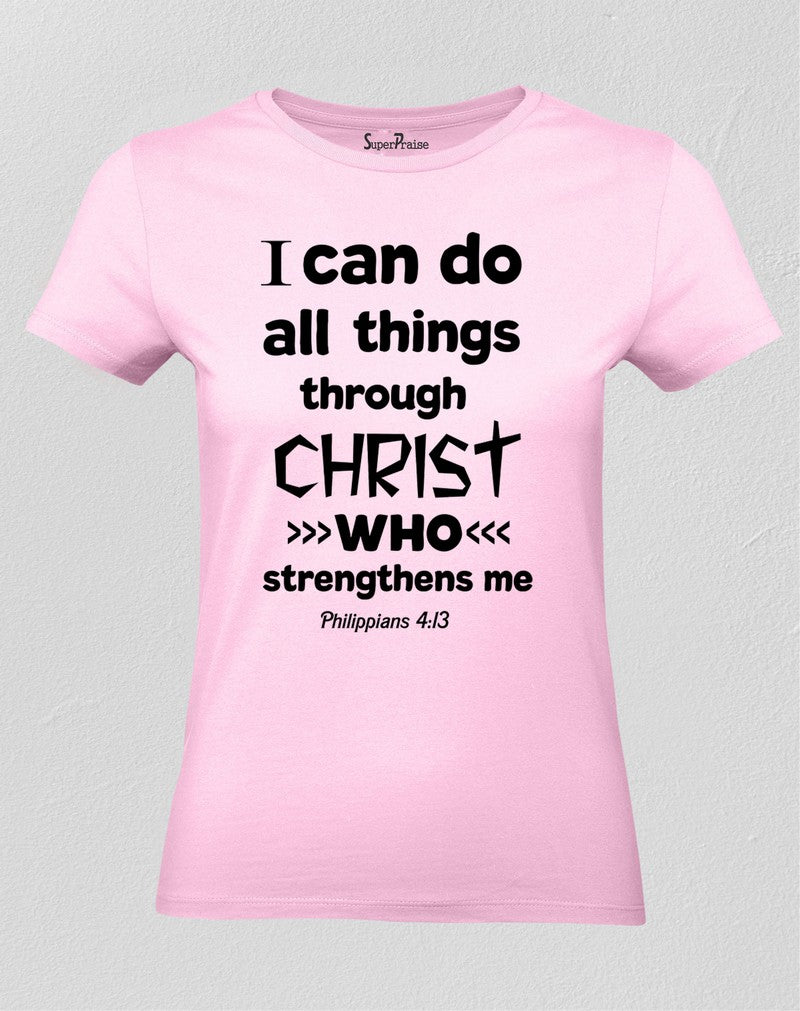 Christian Women T Shirt I Can Do All Things Pink tee