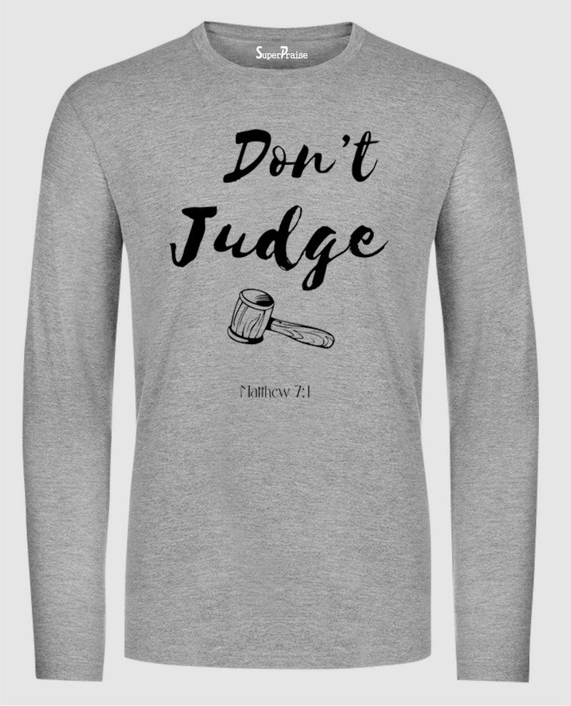 Don't Judge Christian Long Sleeve T Shirt Sweatshirt Hoodie
