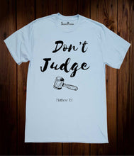 Don't Judge Matthew 7:1 Christian Jesus Christ Sky Blue T Shirt