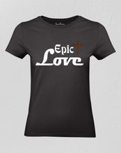 Christian Women T shirt Epic Love Jesus Christ Cross Son Of God