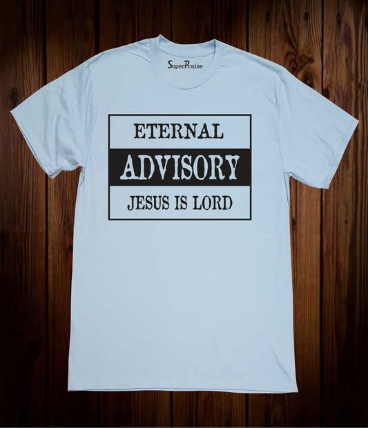 Eternal Advisory Jesus is Lord Sky Blue T Shirt