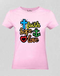 Christian Women T Shirt Faith Hope Love Pink tee