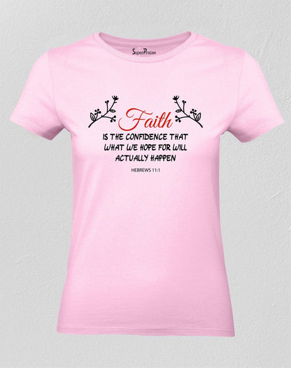 Christian Women T Shirt Faith Is The Confidence Praising Holy Pink tee