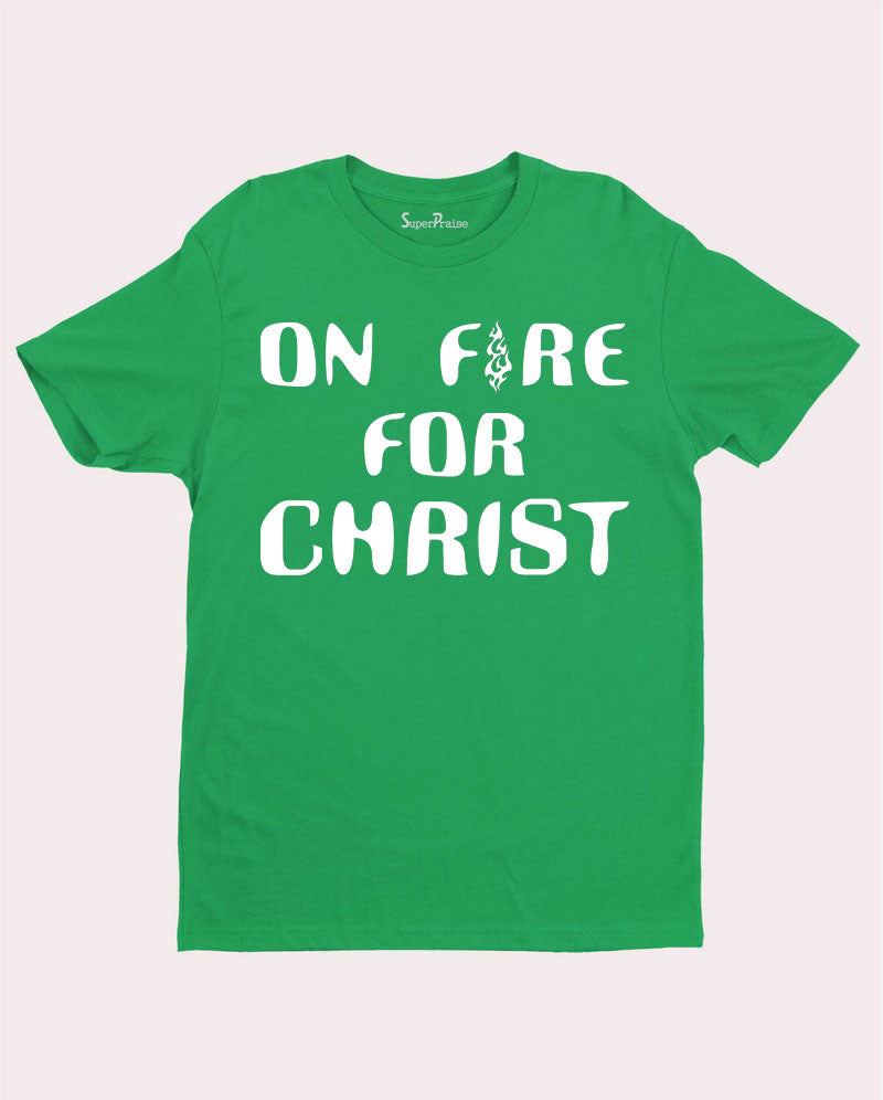 On Fire for Jesus Christ Faith Love Christian T shirt
