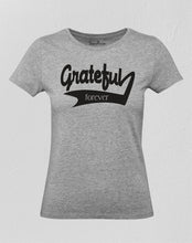 Women Christian T Shirt Grateful Forever Grey tee