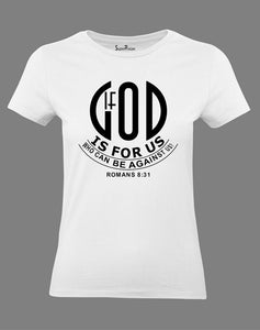 Christian Women T Shirt God Is for Us Jesus White tee