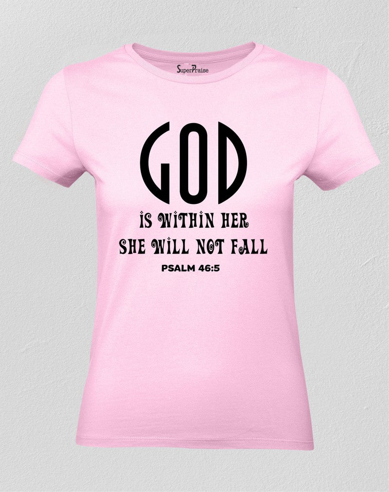Christian Women T Shirt God Is Within Her pink tee