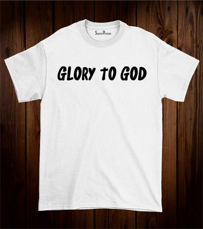 Glory to God Faith Bible Verse Grace Christian T Shirt