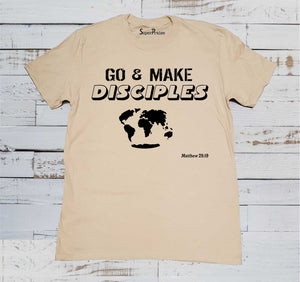 Go and Make Disciples Christian T Shirt