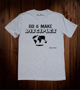 Go and Make Disciples To the World Jesus Christ Grey T Shirt