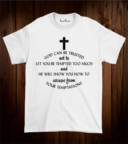 God Can Be Trusted Jesus Cross Faith Grace Christian T Shirt