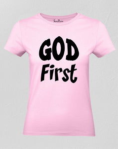 Christian Women T Shirt God First Slogan