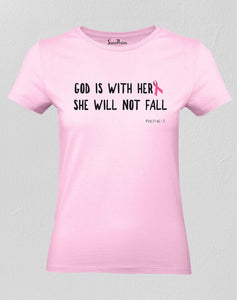 Christian Women T Shirt God Is with Her She Will Not Fall Pink tee