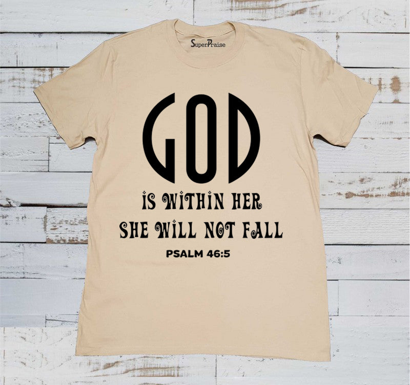 God Is Within Her She Will Not Fall Christian Beige T-shirt