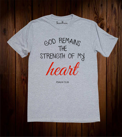 God Remains the Strength Christian Grey T Shirt