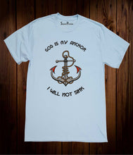 God is My Anchor I Will Not Sink Christian Sky Blue T Shirt