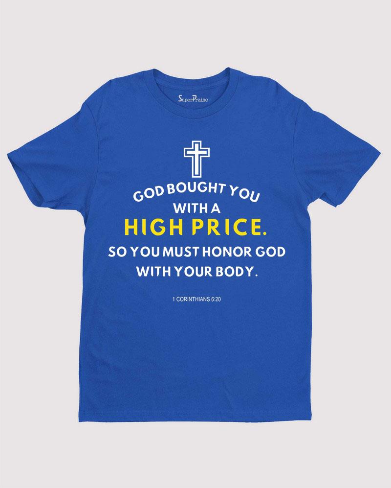 High Price Jesus Christ Faith Bible verse Christian T Shirt