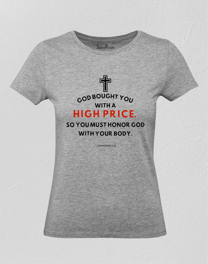 Christian Women T Shirt God Bought You With A High Price Grey tee