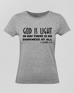 Women Christian T Shirt God Is Light In Him