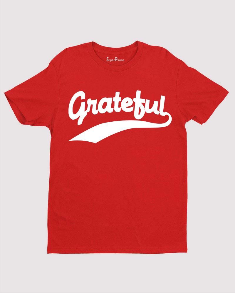 Grateful Quotes T Shirt
