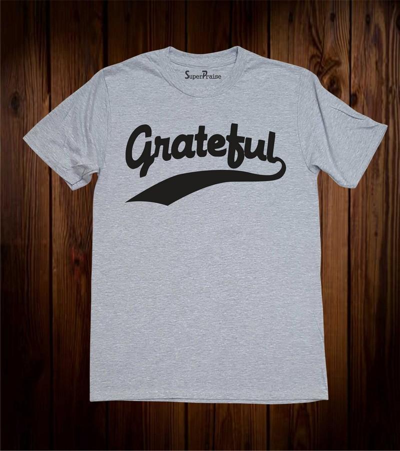 Grateful Religious T Shirt