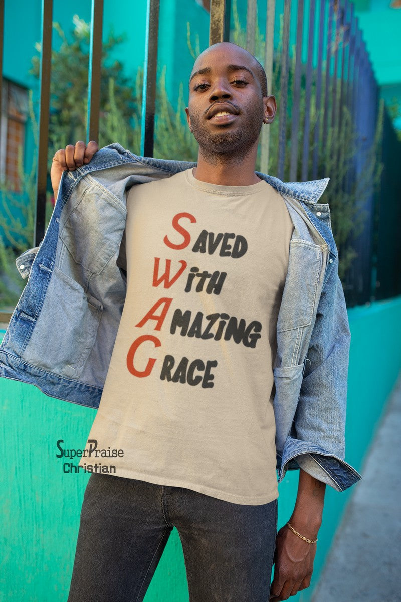 Saved With Amazing Grace SWAG Jesus Christ Love Christian T Shirt - Super Praise Christian