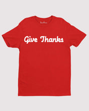 Give Thanks Grateful Thankful Praise Christian T shirt