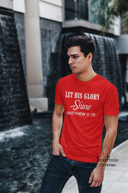 Shine Glory Matthew 5:16 Christian T Shirt - Super Praise Christian