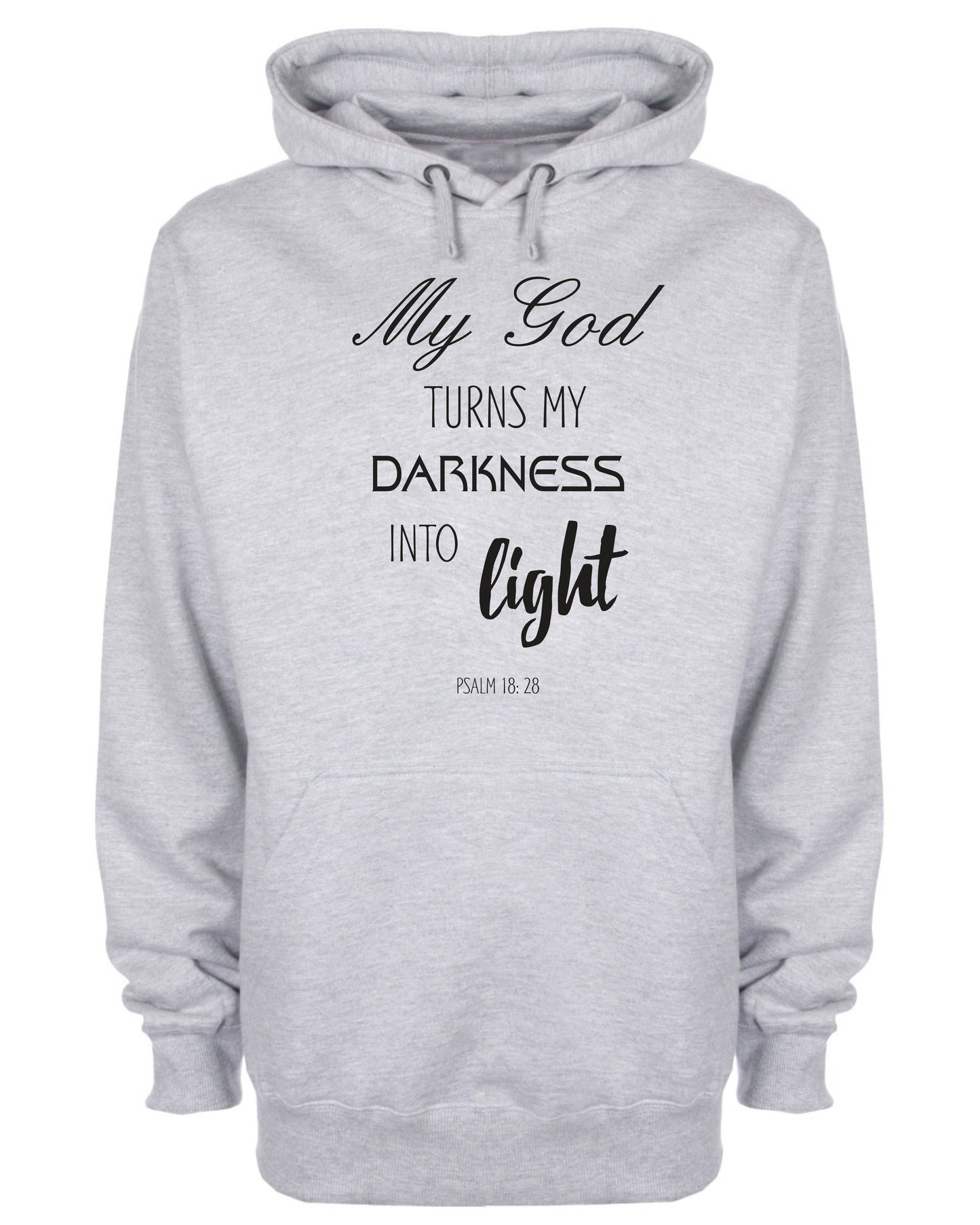 My God Turns My Darkness Into Light Hoodie Jesus Christian Sweatshirt