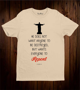 He Doesn't Want Anyone To be Destroyed T Shirt