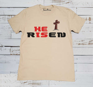 He Is Risen Slogan Christian Beige T Shirt
