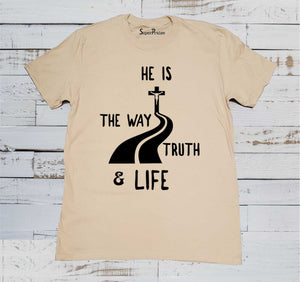 He Is The Way Truth and Life Jesus Christ Christian Beige T Shirt