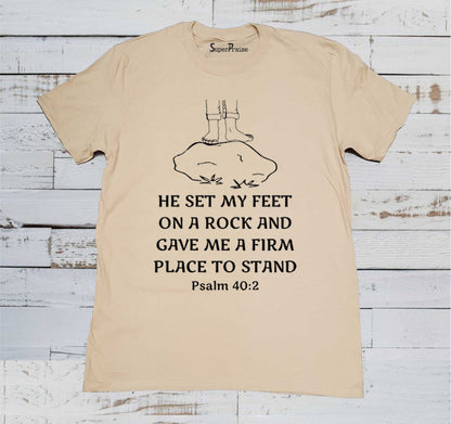 He Set My Feet On A Rock T Shirt