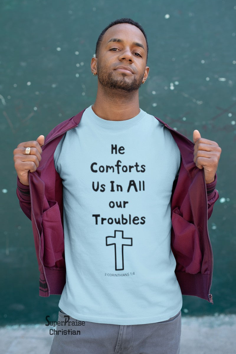 Bible 2 Corinthians 1:4 Christian T Shirt - SuperPraiseChristian