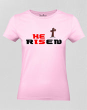 Christian Women T Shirt He Is Risen Jesus Pink tee