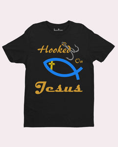 Hooked On Jesus Christ Faith Bible Verse Christian T Shirt