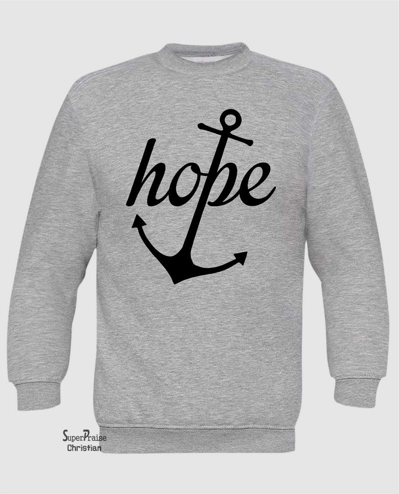 Hope Christian Long Sleeve T Shirt Sweatshirt Hoodie