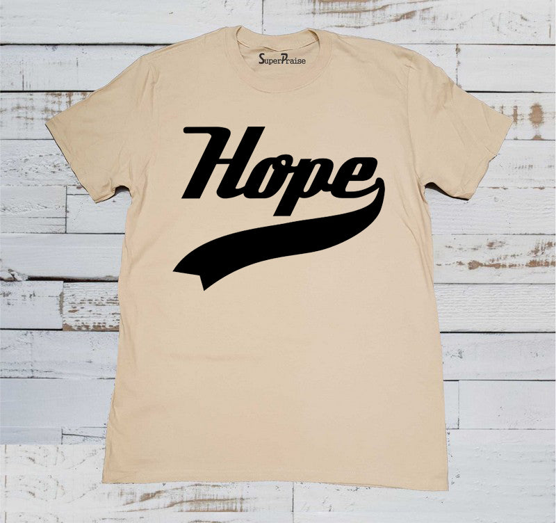 Hope Slogan T-shirt