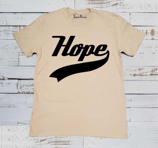 Hope Slogan T-shirt